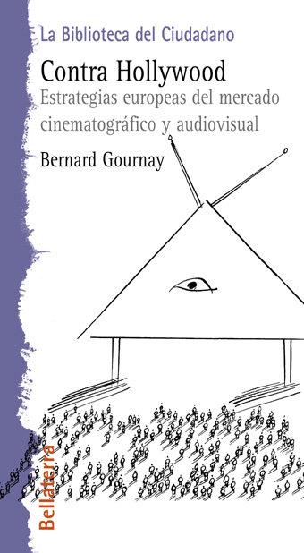 CONTRA HOLLYWOOD | 9788472902459 | GOURNAY, BERNARD