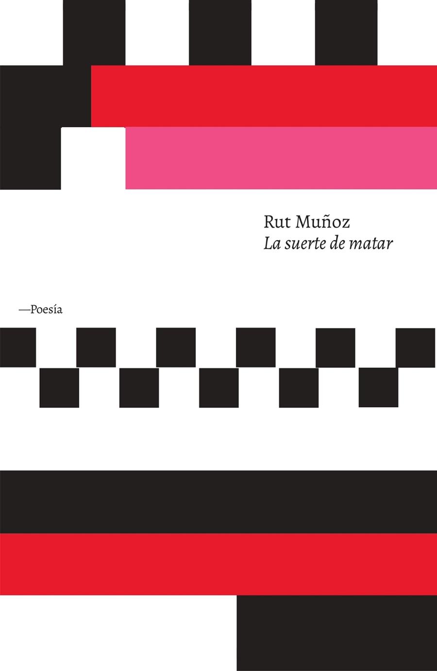 SUERTE DE MATAR, LA | 9788419154972 | MUÑOZ, RUT