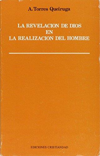 REVELACIÓN DE DIOS EN LA REALIZACIÓN DEL HOMBRE, LA | 9788470573989 | TORRES QUEIRUGA, A.