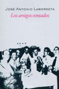 AMIGOS CONTADOS, LOS | 9788488920737 | LABORDETA, JOSE ANTONIO