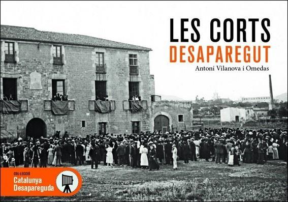 CORTS DESAPAREGUT, LES | 9788419239068 | VILANOVA OMEDAS, ANTONI