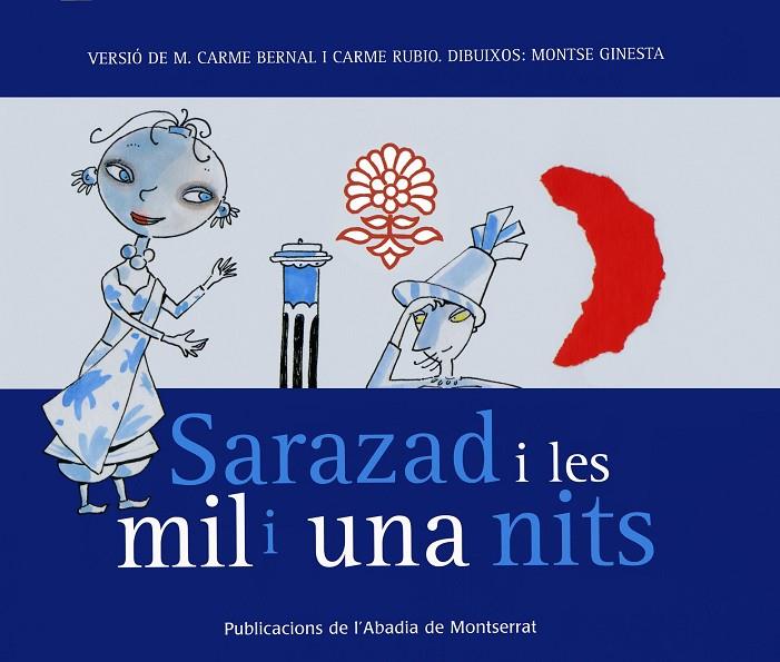SARAZAD I LES MIL I UNA NITS | 9788484159865 | BERNAL CREUS, M. CARME / RUBIO I LARRAMONA, CARME