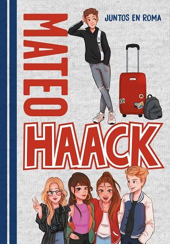 MATEO HAACK 01. JUNTOS EN ROMA | 9788417671631 | HAACK, MATEO