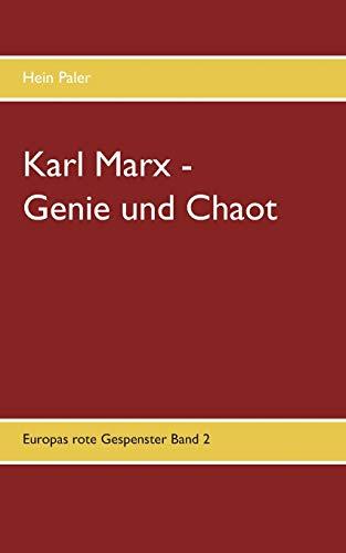 KARL MARX - GENIE UND CHAOT | 9783750427457 | PALER, HEIN