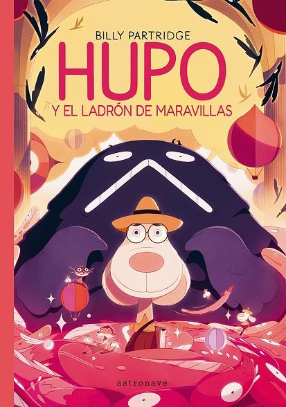 HUPO Y EL LADRON DE LAS MARAVILLAS | 9788467981728 | PARTRIDGE, BILLY