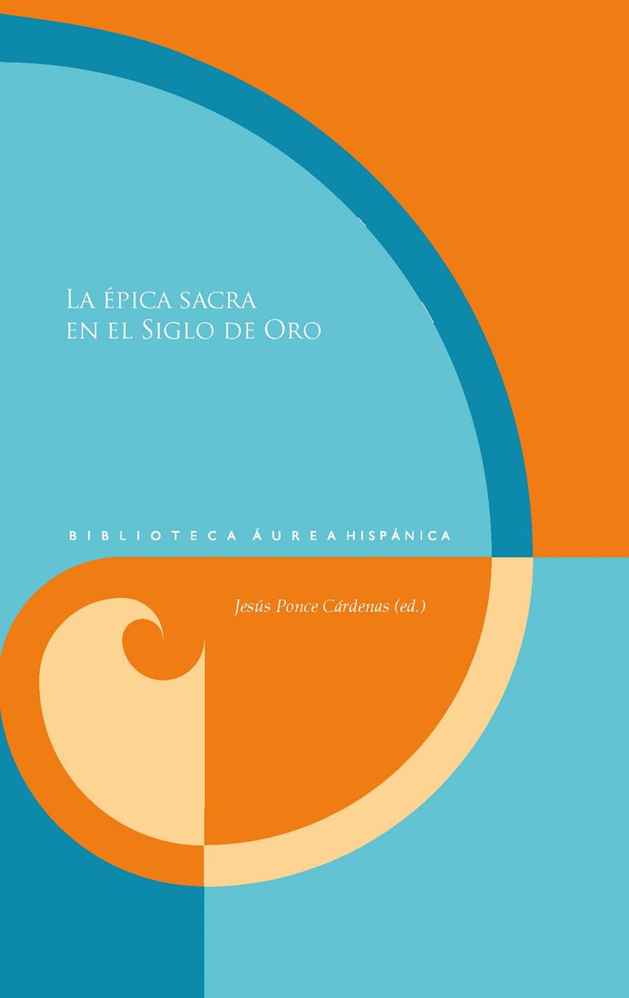 ÉPICA SACRA EN EL SIGLO DE ORO, LA | 9788491923732