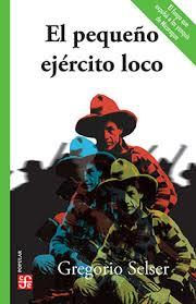 PEQUEÑO EJERCITO LOCO, EL | 9786071664518 | SELSER, GREGORIO