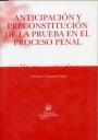 ANTICIPACIÓN Y PRECONSTITUCIÓN DE LA PRUEBA EN EL PROCESO PENAL | 9788484563181 | GUZMÁN FLUJA, VICENTE C.
