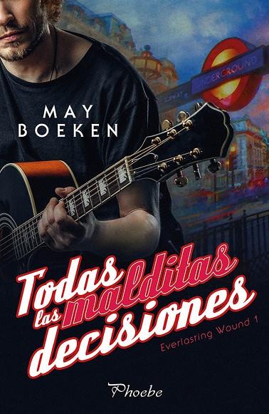 TODAS LAS MALDITAS DECISIONES | 9788416970780 | BOEKEN, MAY