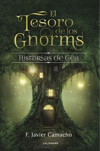 TESORO DE LOS GNORMS, EL | 9788417335755 | CAMACHO, F. JAVIER