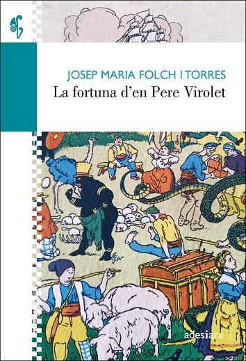 FORTUNA D'EN PERE VIROLET, LA | 9788416948734 | FOLCH I TORRES, JOSEP MARIA