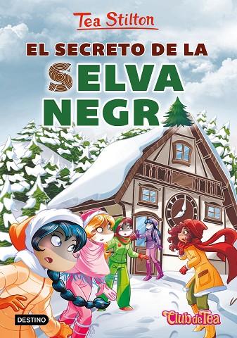 SECRETO DE LA SELVA NEGRA, EL | 9788408216841 | STILTON, TEA