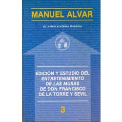 EDICIÓN Y ESTUDIO DEL ENTRETENIMIENTO DE LAS MUSAS DE DON FRANCISCO DE LA TORRE Y SEVIL | 9788437002903 | ALVAR, MANUEL
