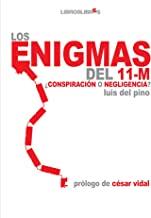 ENIGMAS DEL 11-M, LOS | 9788496088450 | PINO, LUIS