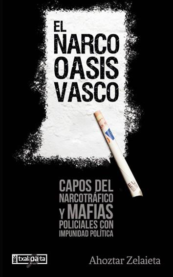 NARCO-OASIS VASCO, EL | 9788417065973 | ZELAIETA ZAMAKONA, AHOZTAR