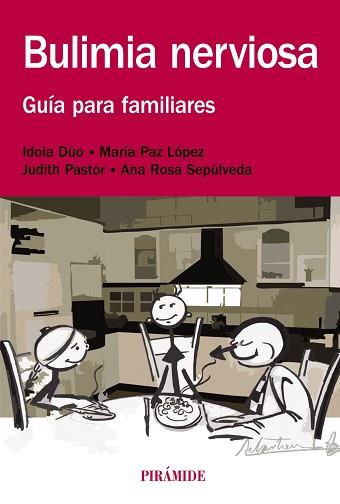 BULIMIA NERVIOSA | 9788436832235 | DÚO, IDOIA / LÓPEZ, MARÍA PAZ / PASTOR, JUDITH / SEPÚLVEDA, ANA ROSA