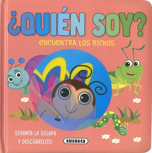 QUIÉN SOY? ENCUENTRA LOS BICHOS | 9788467794960 | EDICIONES, SUSAETA