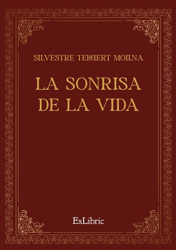 SONRISA DE LA VIDA, LA | 9791387528591 | TEICHERT MOLINA, SILVESTRE