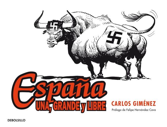 ESPAÑA: UNA, GRANDE Y LIBRE | 9788490322017 | GIMENEZ, CARLOS