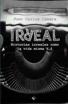 IRREAL | 9788412474725 | JUAN CARLOS CAMARA