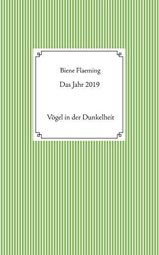 DAS JAHR 2019 | 9783750452848 | FLAEMING, BIENE