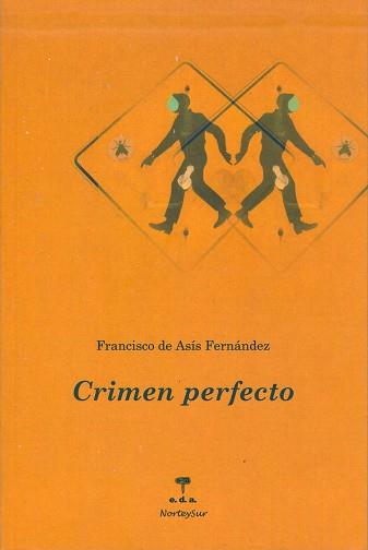 CRIMEN PERFECTO | 9788492821204 | DE ASIS FERNANDEZ, FRANCISCO