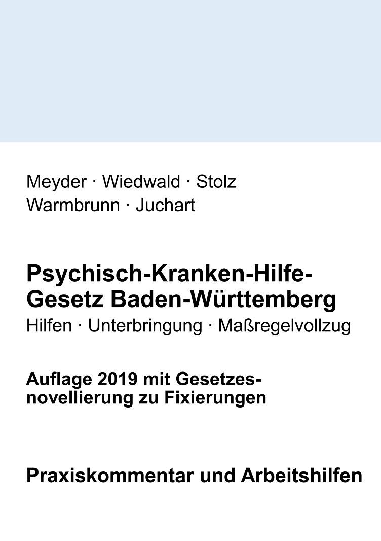 PSYCHISCH-KRANKEN-HILFE-GESETZ BADEN-WÜRTTEMBERG | 9783750423930 | MEYDER, JULIA / WIEDWALD, ACHIM / STOLZ, KONRAD / WAR