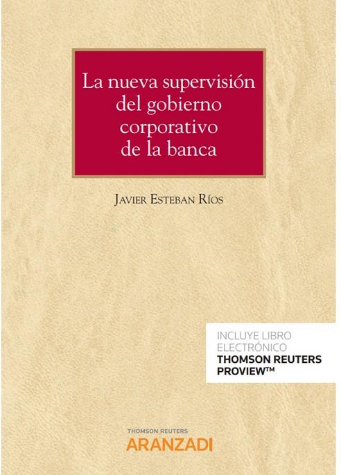 NUEVA SUPERVISION DEL GOBIERNO CORPORATIVO DE LA BANCA (DUO) | 9788413900339 | ESTEBAN RÍOS, JAVIER