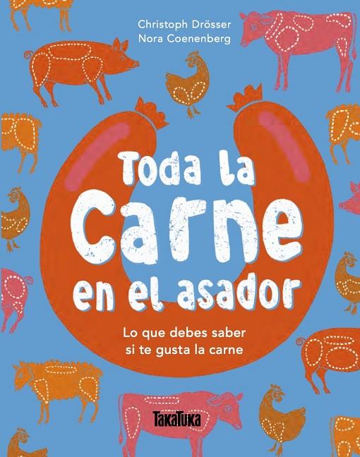 TODA LA CARNE EN EL ASADOR | 9791387718268 | DROSSER, CHRISTOPH