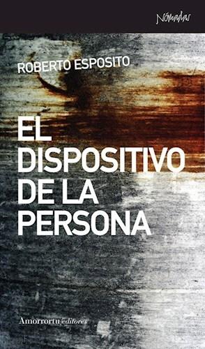DISPOSITIVO DE LA PERSONA, EL (2A ED) | 9789505187263 | ESPOSITO, ROBERTO