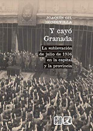 Y CAYÓ GRANADA | 9788490458143 | GIL HONDUVILLA, JOAQUÍN