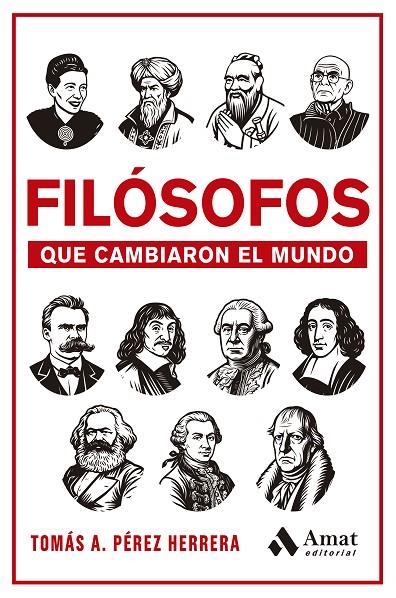 FILÓSOFOS QUE CAMBIARON EL MUNDO | 9788410451605 | PÉREZ HERRERA, TOMÁS ANTONIO