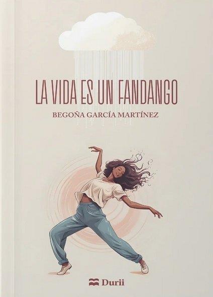 VIDA ES UN FANDANGO, LA | 9788410075139 | GARCIA MARTINEZ, BEGOÑA