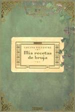 MIS RECETAS DE BRUJA : COCINA SILVESTRE | 9788475566085 | BOULARD-CORDEAU, BRIGITTE