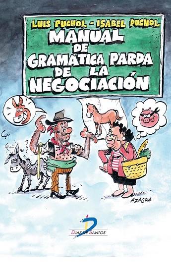 MANUAL DE GRAMÁTICA PARDA DE LA NEGOCIACIÓN | 9788479789947 | PUCHOL MORENO, LUIS