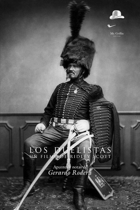 DUELISTAS, LOS / EL DUELO: UN FILME DE RIDLEY SCOTT | 9788494123498 | RODERA GONZÁLEZ, GERARDO / CONRAD, JOSEPH