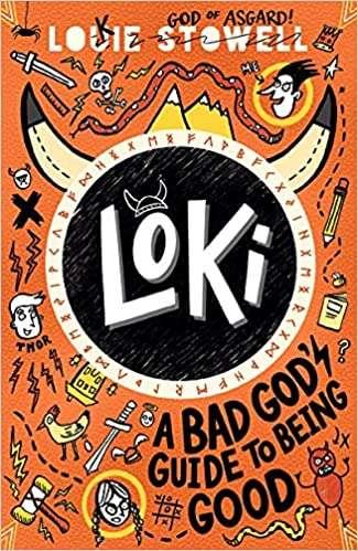 LOKI A BAD GODS GUIDE TO BEING GOOD | 9781406399752 | STOWELL, LAUIE