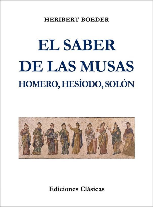 SABER DE LAS MUSAS, EL | 9788478829262 | HOMERO / HESIODO / SOLON
