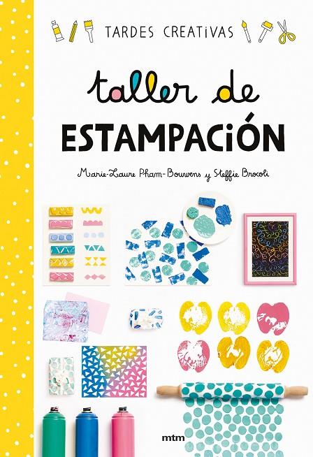 TALLER DE ESTAMPACIÓN | 9788417165277 | BROCOLI, STEFFIE / PHAM BOUWENS, MARIE-LAURE