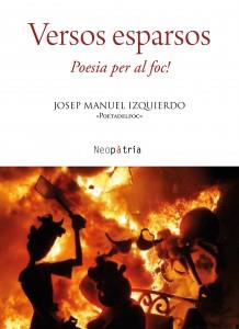 VERSOS ESPARSOS | 9788417464332 | IZQUIERDO «POETADELFOC», JOSEP MANUEL