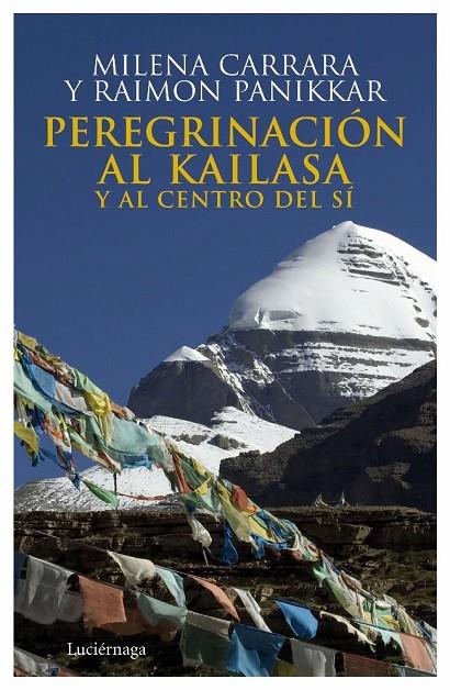 PEREGRINACION AL KAILASA Y AL CENTRO DEL SI | 9788492545087 | PANIKKAR, RAIMON