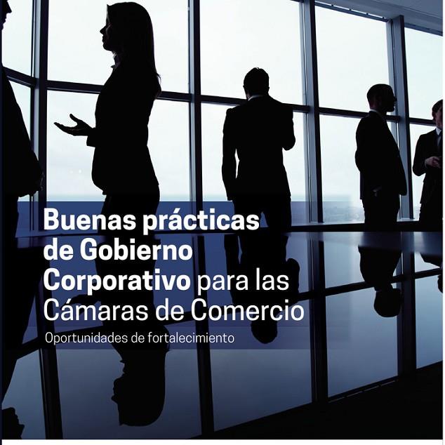 BUENAS PRÁCTICAS DE GOBIERNO CORPORATIVO PARA LAS CÁMARAS DE COMERCIO | 9789588988689 | TRUJILLO DÁVILA, MARÍA ANDREA