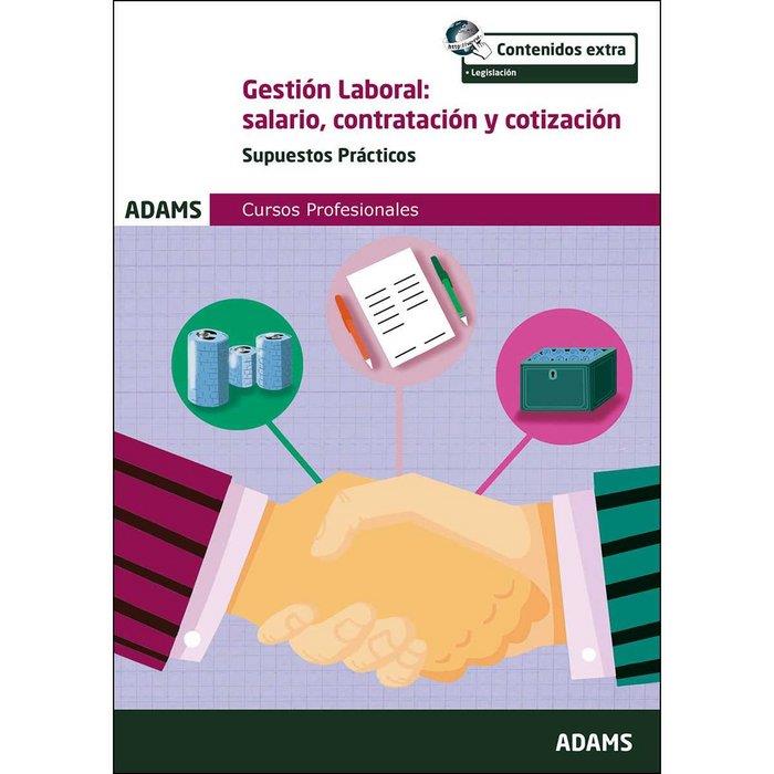 GESTIÓN LABORAL: SALARIO, CONTRATACIÓN Y COTIZACIÓN VOLUMEN II SUPUESTOS PRÁCTICOS | 9788491472025 | OBRA COLECTIVA