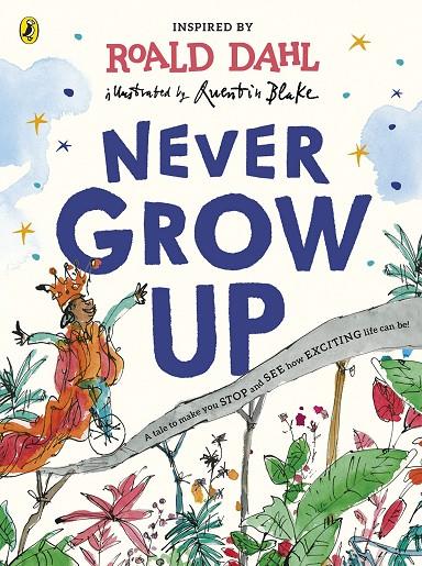 NEVER GROW UP | 9780241419427 | DAHL, ROALD