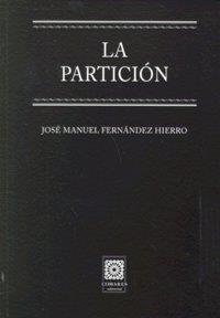 PARTICION, LA | 9788498365344 | FERNANDEZ HIERRO, JOSE MANUEL