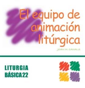 EQUIPO DE ANIMACIÓN LITÚRGICA, EL | 9788498050172 | CANALS CASES, JOAN MARÍA