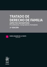 TRATADO DE DERECHO DE FAMILIA. ASPECTOS SUSTANTIVOS. PROCEDIMIENTOS. JURISPRUDENCIA. FORMULARIOS 3ª EDICIÓN 2021 | 9788411132398