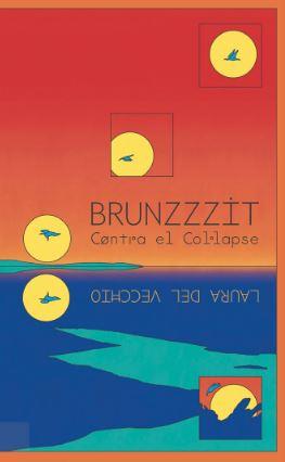 BRUNZZZIT | 9788412684575 | DEL VECCHIO, LAURA