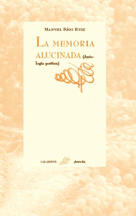 MEMORIA ALUCINADA, LA | 9788488015426 | RIOS RUIZ, MANUEL