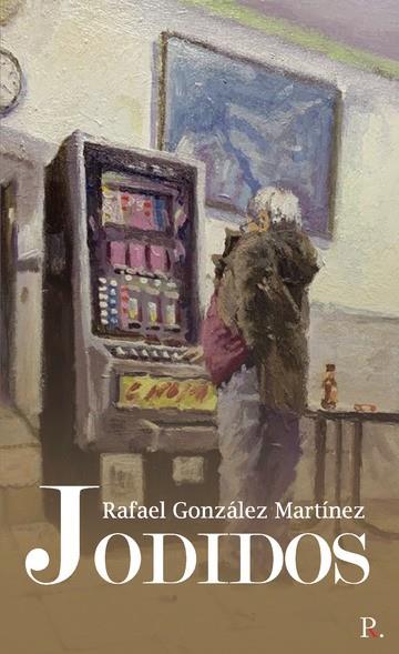 JODIDOS | 9788418654480 | GONZÁLEZ MARTÍNEZ, RAFAEL
